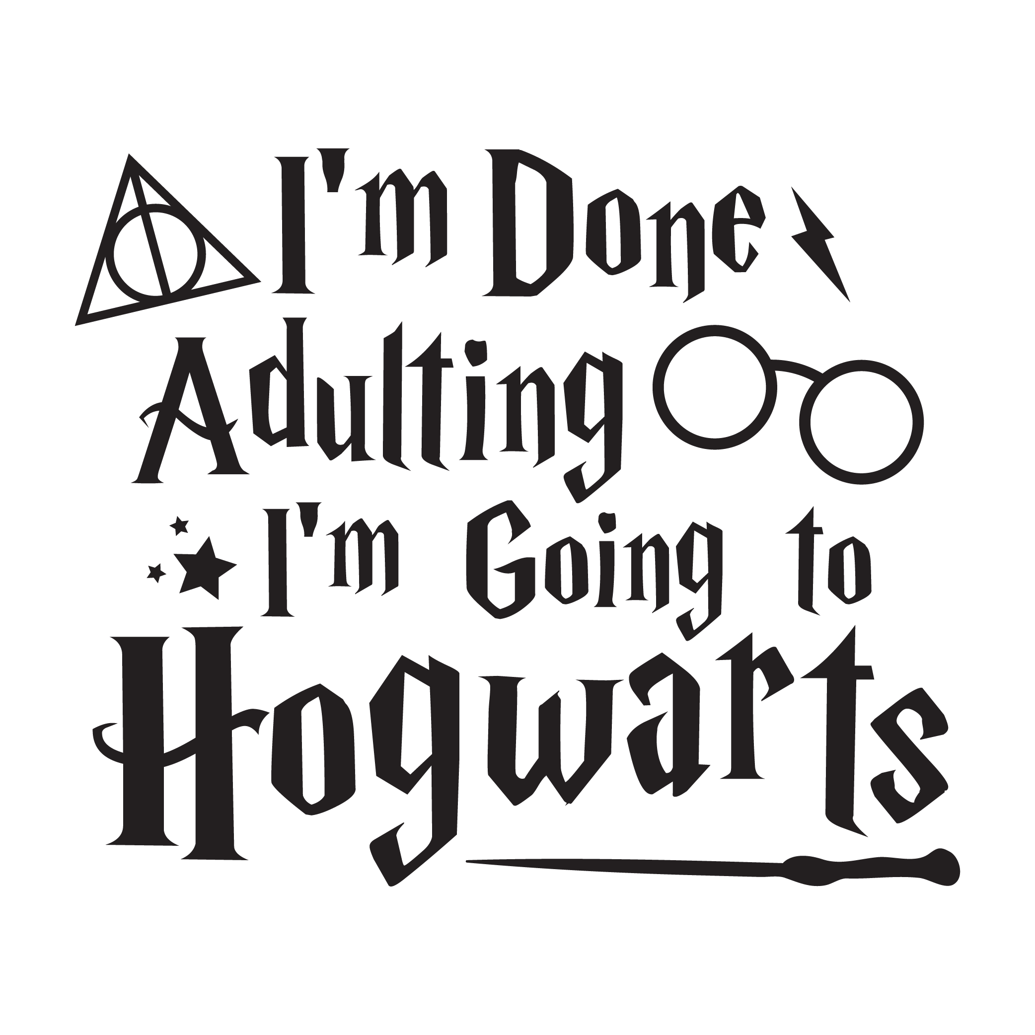 Hogwarts Im Done SVG - Free Digital Files